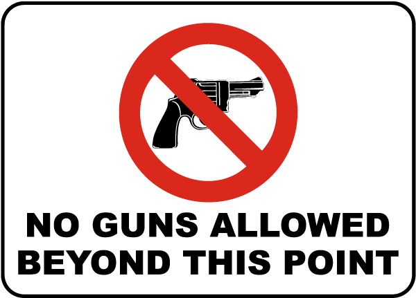 No Guns Allowed Beyond This Sign