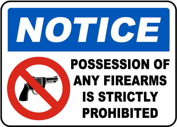 Firearms Strictly Forbidden Sign
