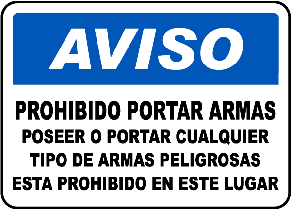 Spanish No Weapons Allowed on Premises Sign