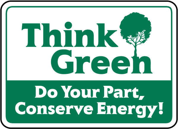 Think Green Do Your Part Sign