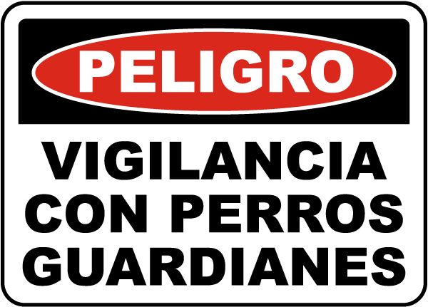 Spanish Danger Guard Dogs on Duty Sign