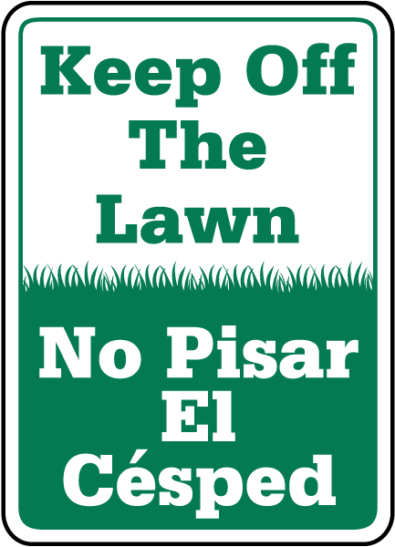 Bilingual Keep Off The Lawn Sign