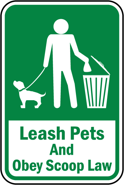Leash Pets and Obey Scoop Law Sign