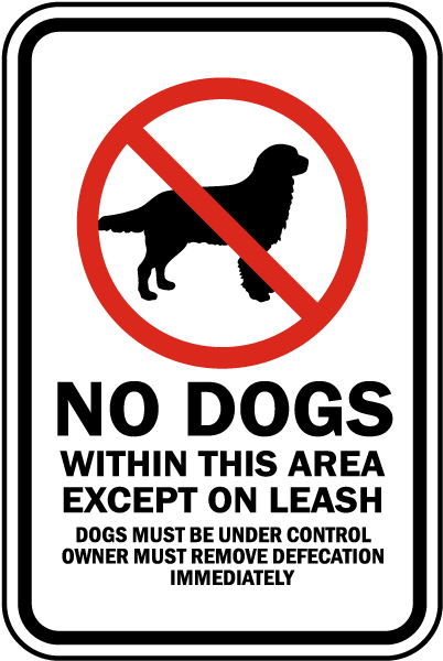 No Dogs Within This Area Sign