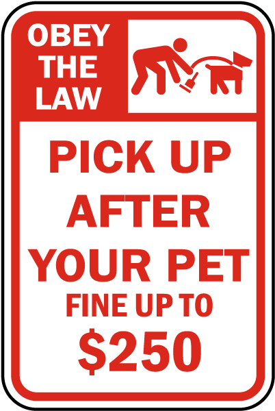 Pick Up After Your Pet Sign