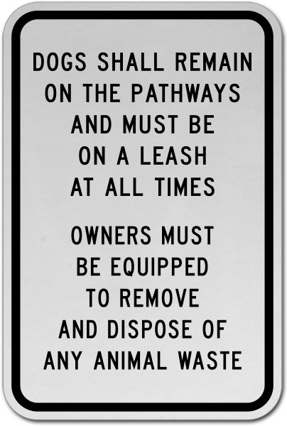 Dogs Shall Remain on Pathways Sign