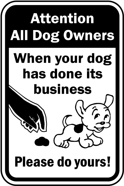 When Your Dog Does His Business Sign