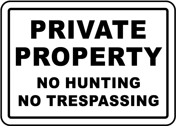No Hunting No Trespassing Sign