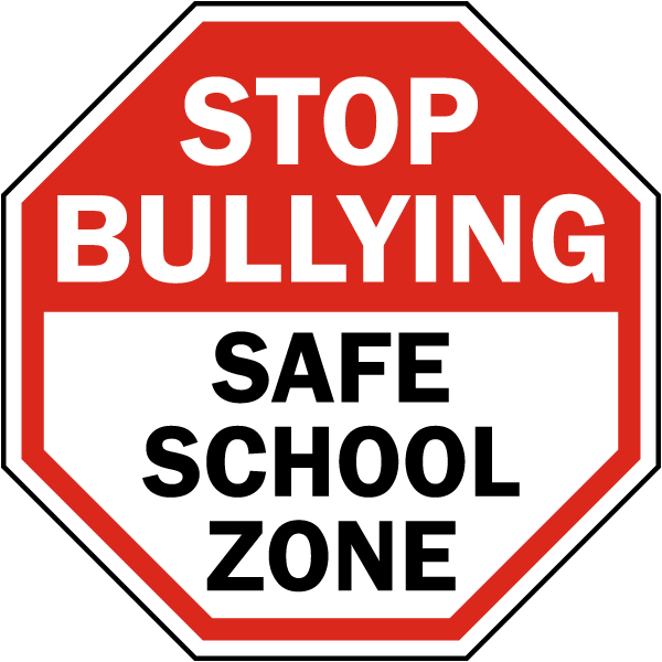 Stop Bullying Safe School Zone Sign