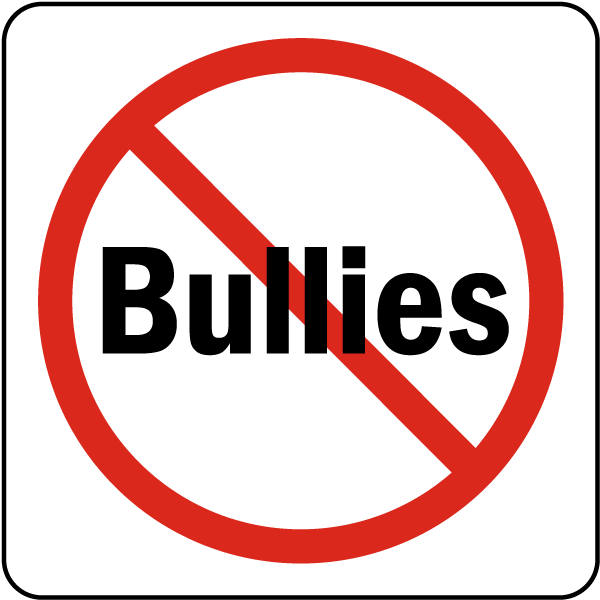 No Bullies Sign