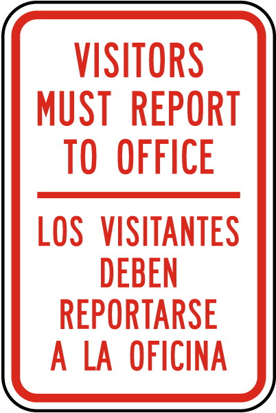 Bilingual Visitors Report To Office Sign