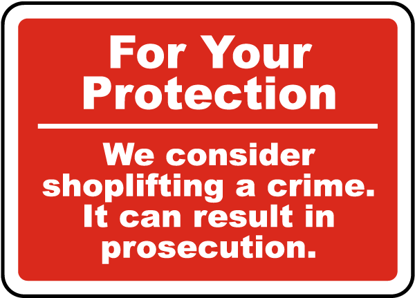 Shoplifting Is A Crime Sign