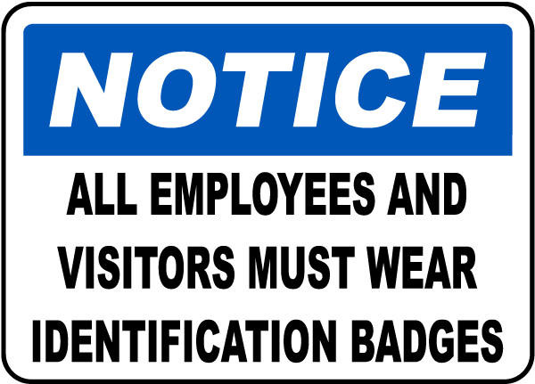 Identification Badges Must Be Worn Sign