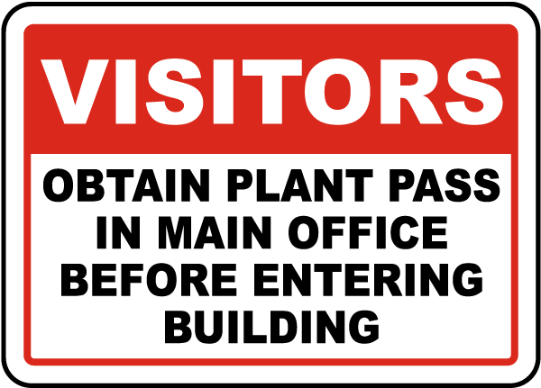 Obtain Plant Pass In Main Office Sign
