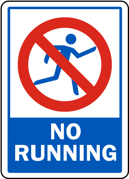 No Running Sign
