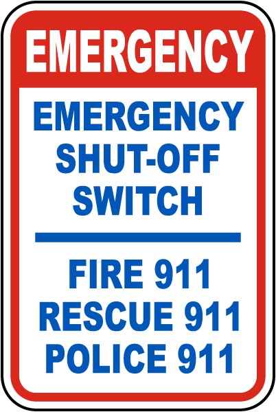 Emergency Shut-Off Switch 911 Sign