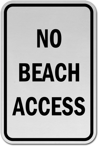 No Beach Access Sign