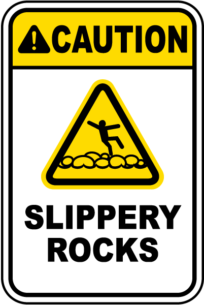 Caution Slippery Rocks Sign