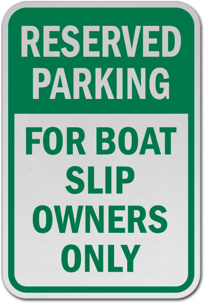 For Boat Slip Owners Only Sign