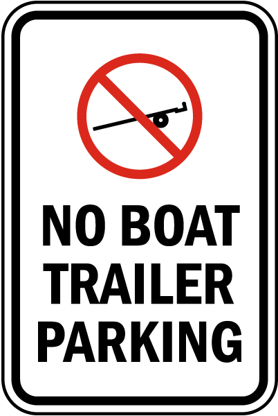 No Boat Trailer Parking Sign
