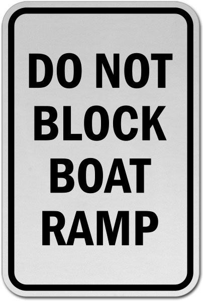 Do Not Block Boat Ramp Sign