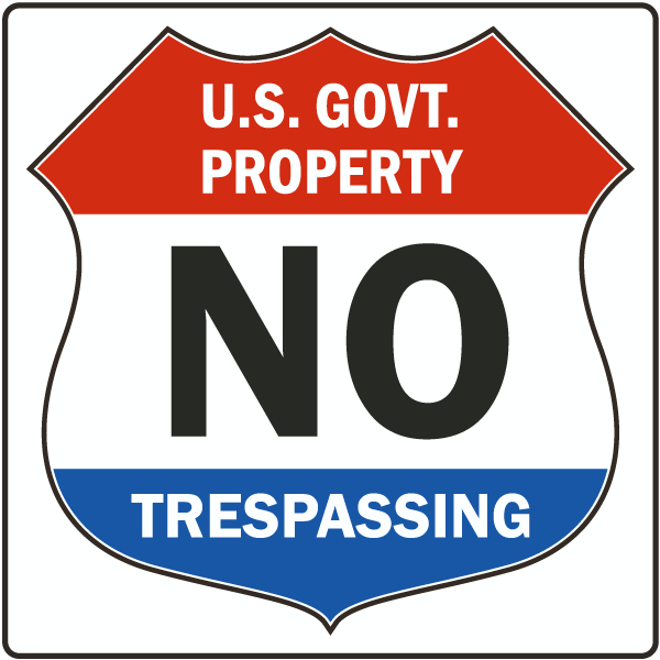 Government No Trespassing Sign