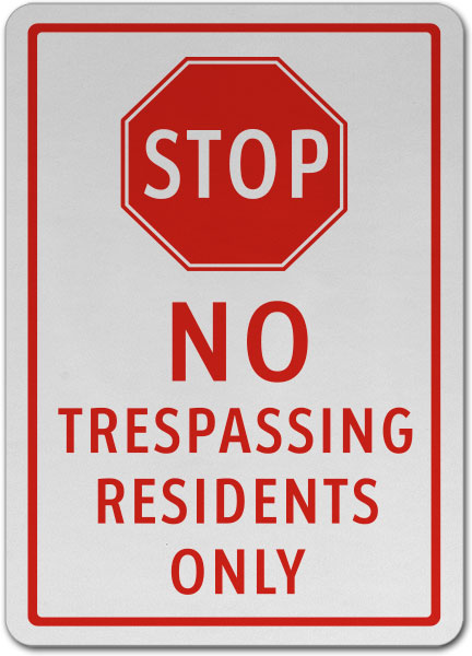 No Trespassing Residents Only Sign