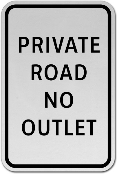 Private Road No Outlet Sign