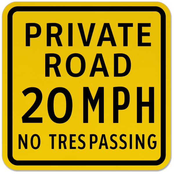 Private Road 20 MPH Sign