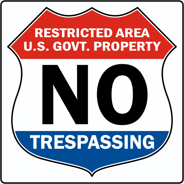 Government No Trespassing Sign