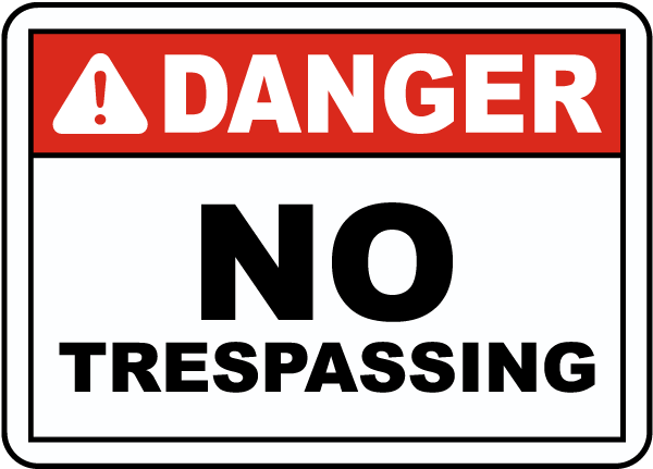 Danger No Trespassing Sign