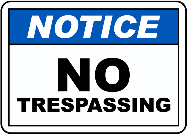 Notice No Trespassing Sign