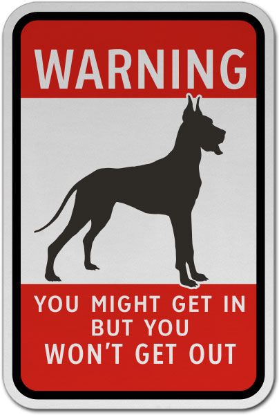 Might Get In But You Won't Get Out Sign