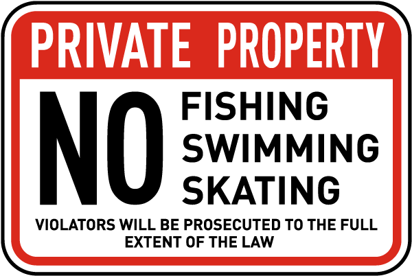 No Fishing Skating Swimming Sign