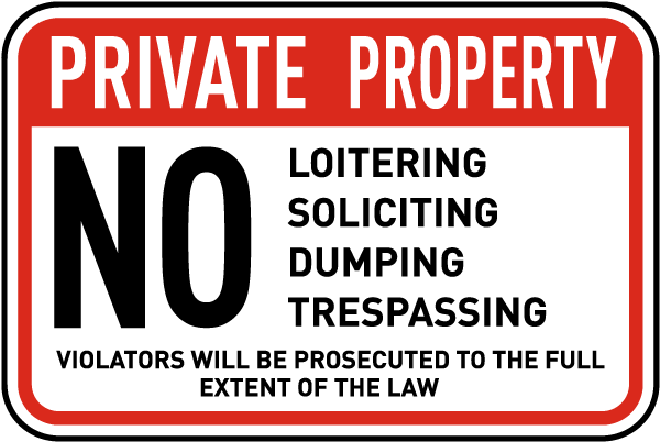 No Loitering Dumping Soliciting Sign