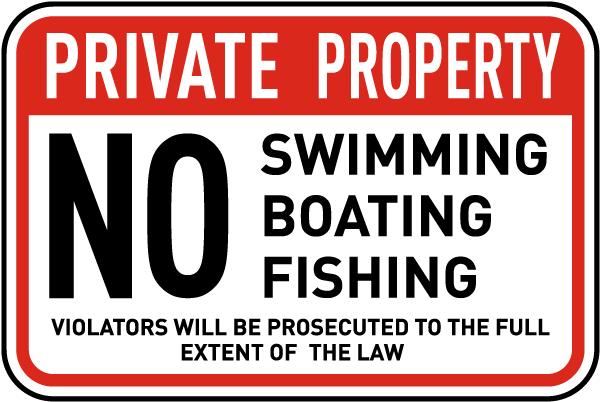 No Swimming Boating Fishing Sign