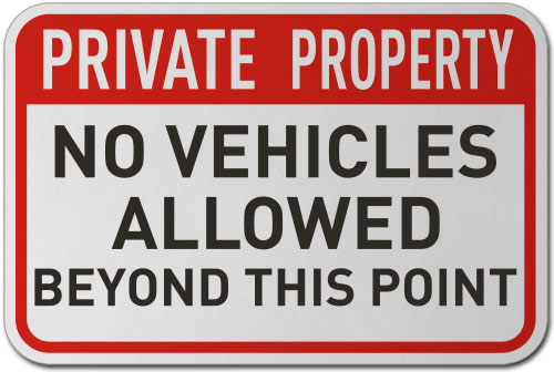 No Vehicles Allowed Beyond This Sign