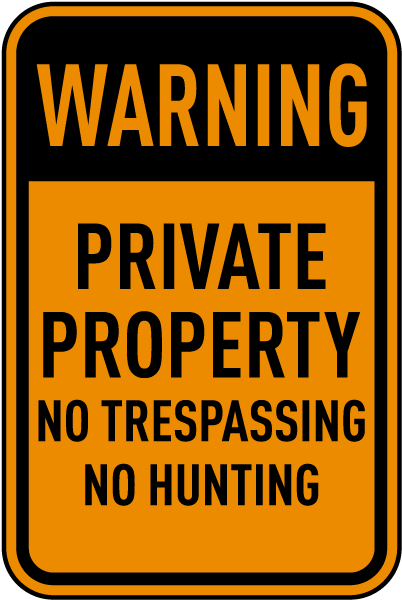 Private Property No Trespassing Sign