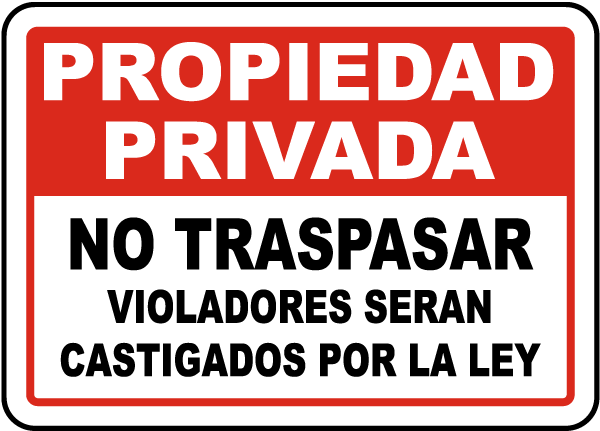 Spanish Violators Prosecuted No Trespassing Sign