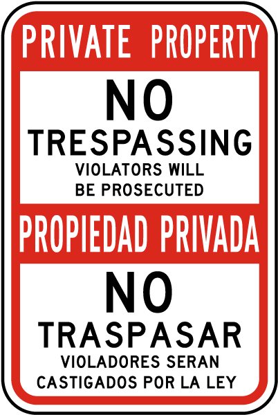 Bilingual Private Property Violators Will Be Prosecuted Sign