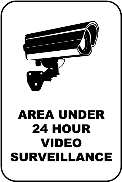 Area Under 24 Hour Surveillance Sign