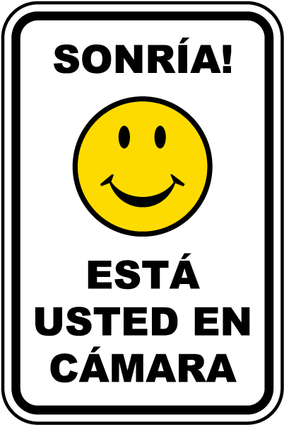 Spanish Smile You're On Camera Sign