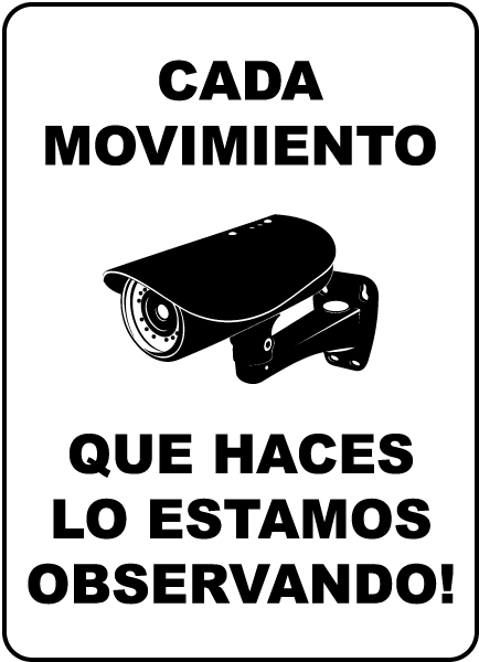 Spanish We'll Be Watching You Sign