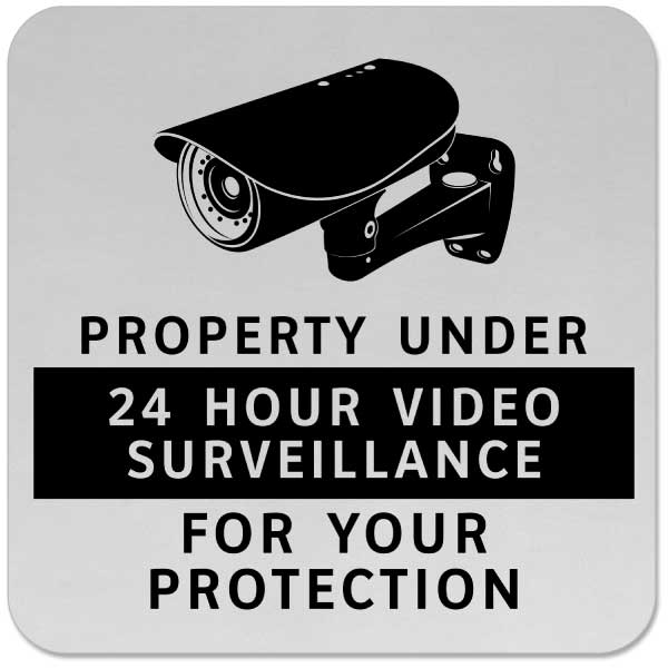 Property Under 24 Hour Surveillance Sign