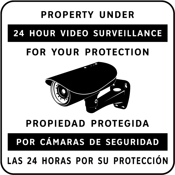Bilingual Property Under 24 Hour Surveillance Sign