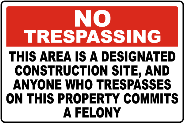 Florida Designated Construction Site No Trespassing Sign