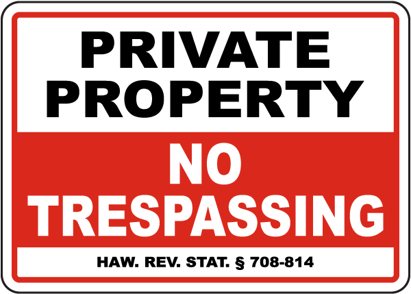 Hawaii Private Property No Trespassing Sign