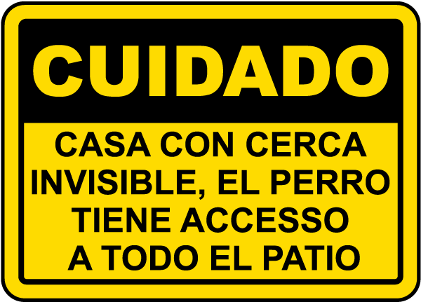 Spanish Beware Dog Contained By Invisible Fence Sign