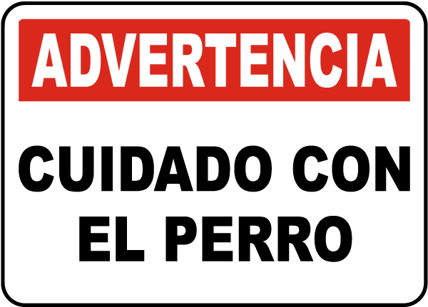 Spanish Warning Beware Of Dog Sign