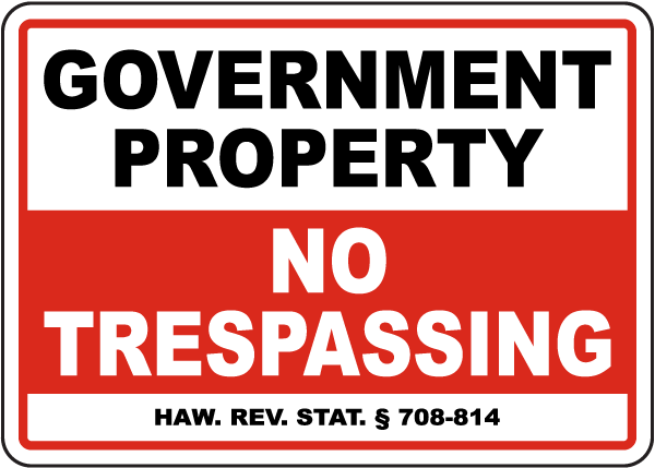 Hawaii Government Property No Trespassing Sign